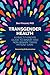 Transgender Health: A Practitioner's Guide to Binary and Non-Binary Trans Patient Care