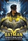 Batman: Nightwalk...