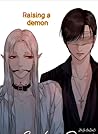 Raising a demon