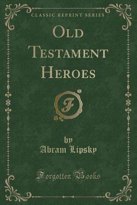 Old Testament Heroes
