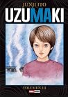 Uzumaki Volumen III by Junji Ito Uzumaki Volumen III by Junji Ito