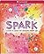 Spark: A guide to ignite th...