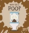 Why Do I Poo?