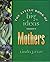 The little book of big ideas about mothers