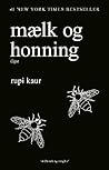 Mælk og honning by Rupi Kaur