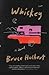 Whiskey