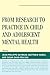 From Research to Practice in Child and Adolescent Mental Health (IACAPAP)