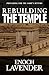 Rebuilding the Temple: Prep...