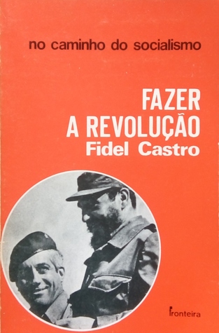 Fazer a Revolução