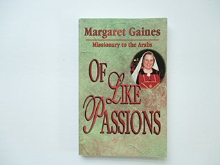 Of Like Passions : Missionary to the Arabs (Paperback)
