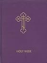 Holy Week: Volume I