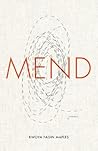 Mend: Poems (University Press of Kentucky New Poetry & Prose Series) Mend: Poems (University Press of Kentucky New Poetry & Prose Series)