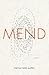 Mend by Kwoya Fagin Maples