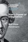 Kant's Power of Imagination (Elements in the Philosophy of Immanuel Kant)