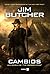 Cambios by Jim  Butcher