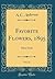 Favorite Flowers, 1895, Vol...