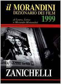 Il Morandini 1999: Dizionario dei film