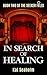 In Search of Healing