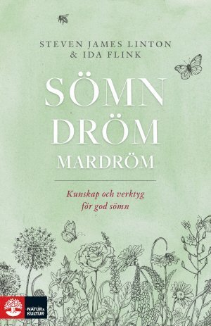 Sömn dröm mardröm : kunskap och verktyg för god sömn (Hardcover)