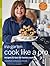 Cook Like a Pro: Recipes an...