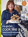Cook Like a Pro by Ina Garten