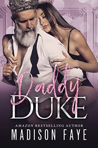 Daddy Duke (Royally Screwed #3)
