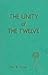 Unity of the Twelve by Paul R. House