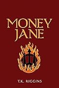 Money Jane: The Hunt for a Legendary Magic Thief
