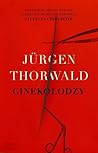 Ginekolodzy by Jürgen Thorwald