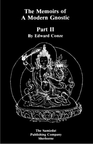The Memoirs of A Modern Gnostic, Part 2: Politics, People and Places