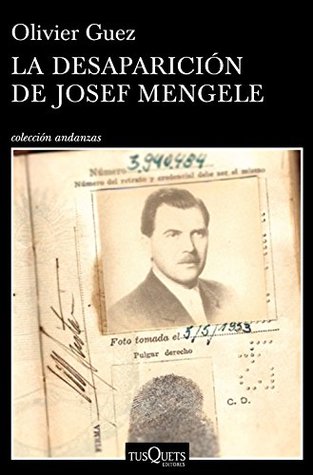 Portada de La desaparición de Josef Mengele, de Olivier Guez