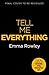 Tell Me Everything