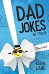 Dad Jokes Gift Book by Ralph  Lane