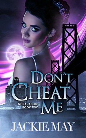 Don't Cheat Me (Nora Jacobs #2)