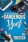 A Dangerous Year