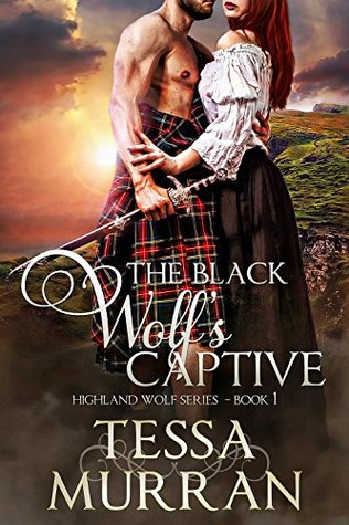 The Black Wolf's Captive (The Highland Wolf #1)