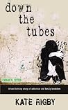 Down The Tubes Down The Tubes