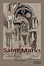 Saint Marks: Words, Images,...