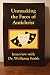 Unmasking the Faces of Antichrist by Wolfgang Smith Unmasking the Faces of Antichrist by Wolfgang Smith