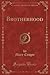 Brotherhood (Classic Reprint)