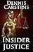 Insider Justice (Marc Kadella Legal Mystery #8)