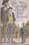 The Founding Of Evil Hold School The Founding Of Evil Hold School