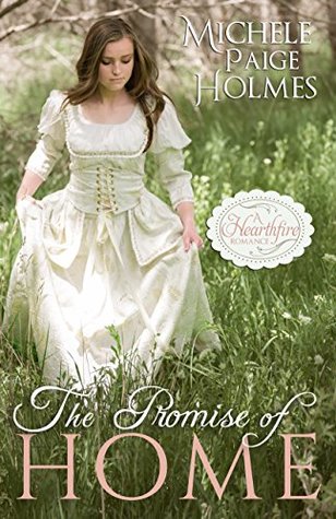 The Promise of Home (A Hearthfire Scottish Romance Book 3)