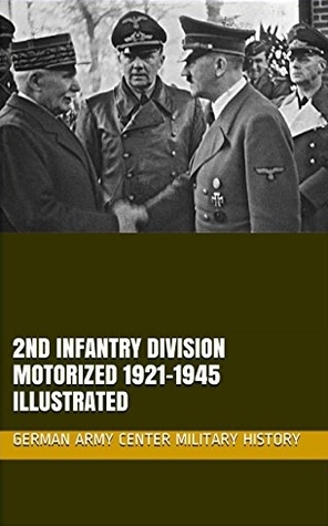 2nd Infantry Division Motorized 1921-1945 Illustrated