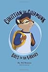 Christian the Chipmunk Goes to the Library (God's Lil Adventurers)
