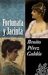 Fortunata y Jacinta ( ilustrado ) by Benito Pérez Galdós