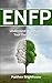 ENFP: Understand And Master...