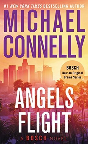 Angels Flight (Harry Bosch, #6; Harry Bosch Universe, #8)
