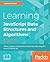 Learning JavaScript Data Structures and Algorithms: Write Complex and Powerful Code By Diving Deep Into Classic JavaScript Data Structures and Algorithms