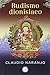 Budismo dionisiaco: Meditaciones guiadas
